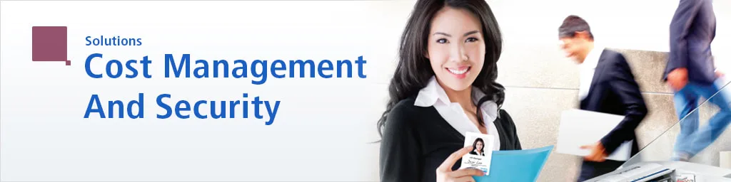 Printing Cost and Security Management