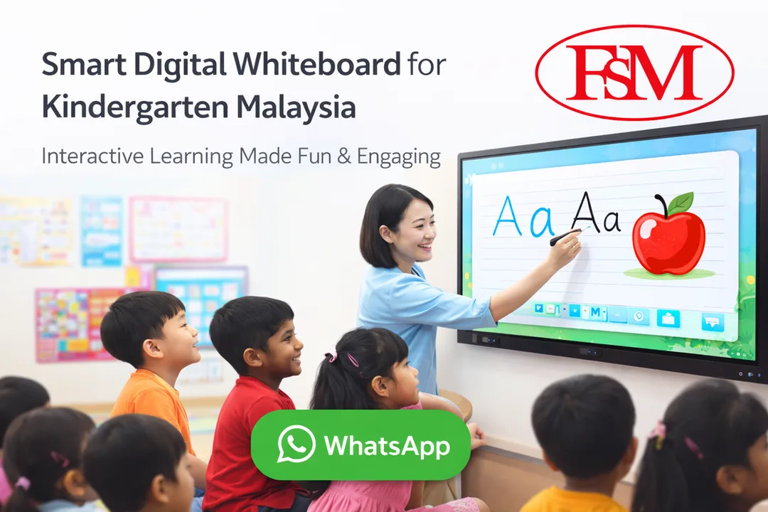Smart Digital Whiteboard for Kindergarten Malaysia