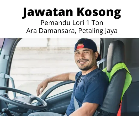 Jawatan Kosong Pemandu Lori Petaling Jaya