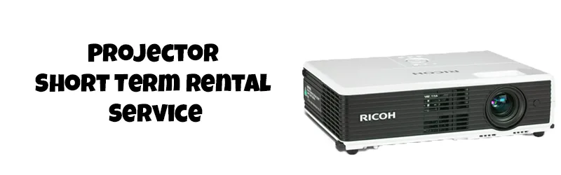 Projector Short Term Rental