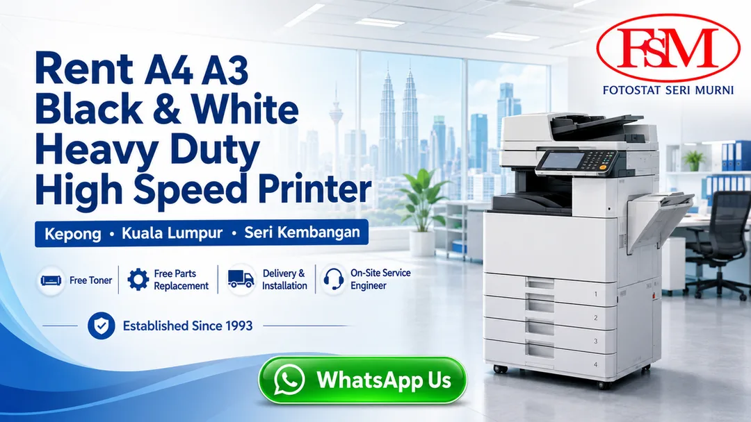 Rent A4 A3 black and white heavy duty high speed printer in Kepong Kuala Lumpur Seri Kembangan by Fotostat Seri Murni