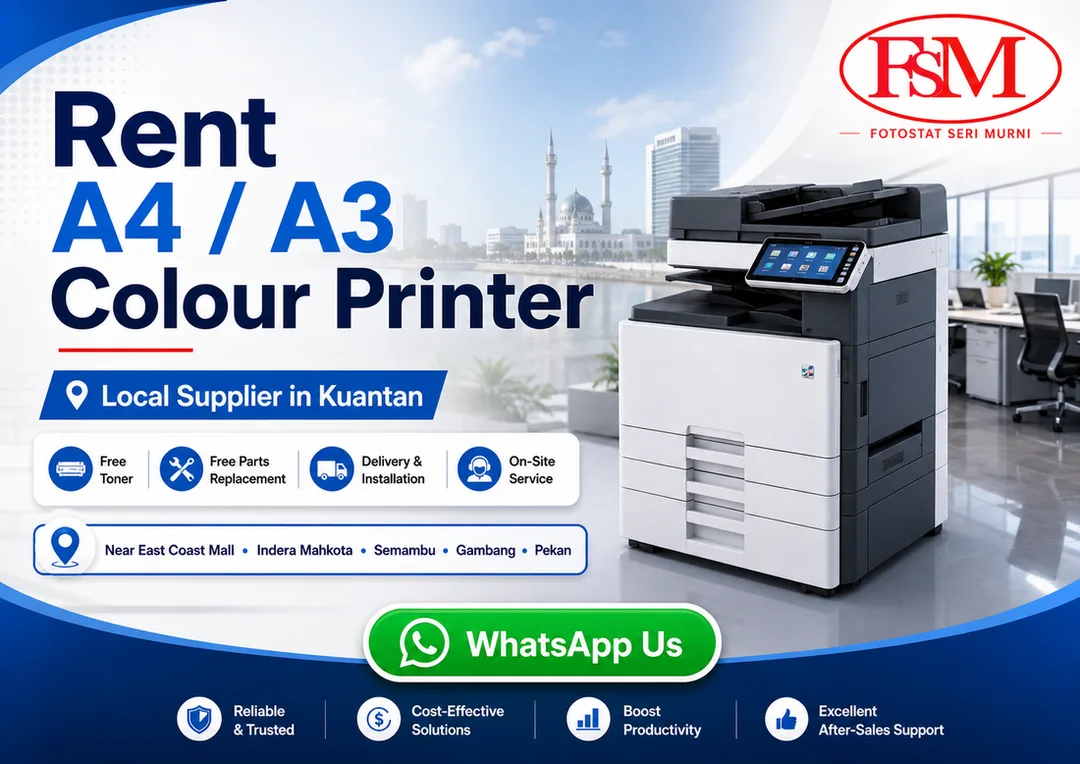 Rent A4 A3 colour printer in Kuantan with free toner, parts replacement, delivery, installation and onsite service by Fotostat Seri Murni near East Coast Mall.
