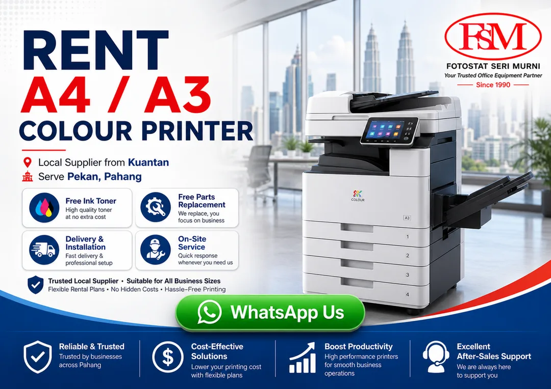 Rent A4 A3 colour printer in Pekan Pahang from Fotostat Seri Murni Kuantan with free toner, free parts replacement, delivery, installation, user training and onsite service.