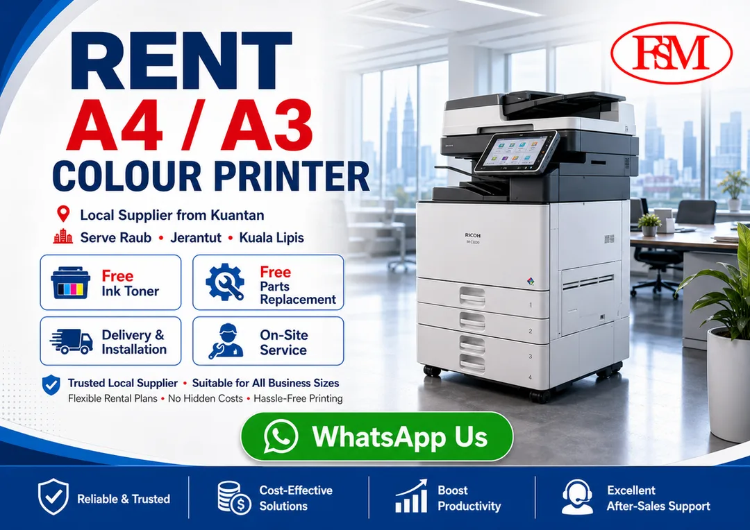 Rent A4 A3 colour printer in Raub Jerantut Kuala Lipis Pahang from Fotostat Seri Murni Kuantan with free toner, free parts replacement, delivery, installation, user training and onsite service.
