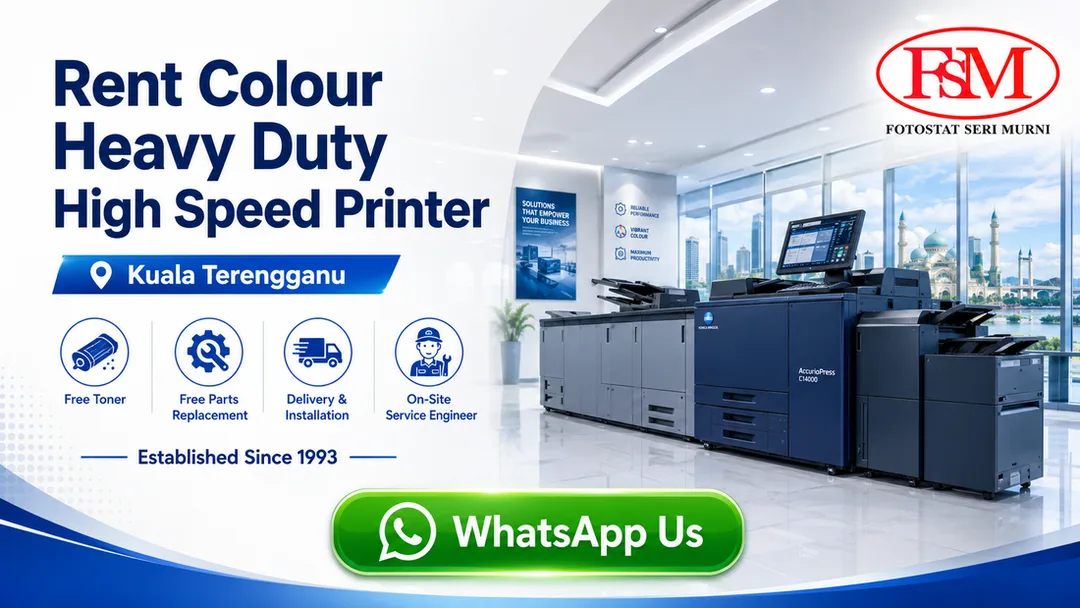 Rent colour heavy duty high speed printer in Kuala Terengganu by Fotostat Seri Murni