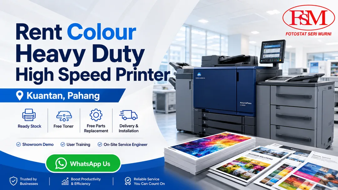 Rent colour heavy duty high speed printer in Kuantan Pahang by Fotostat Seri Murni