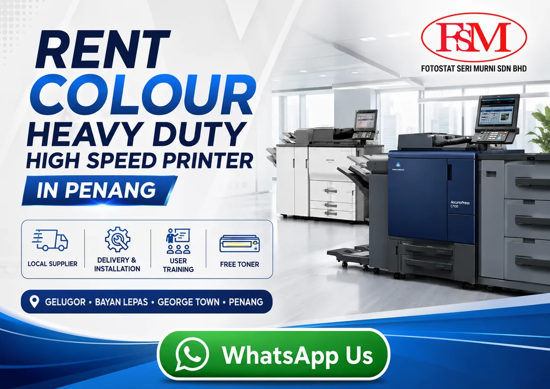 Rent colour heavy duty high speed printer in Penang by Fotostat Seri Murni Gelugor