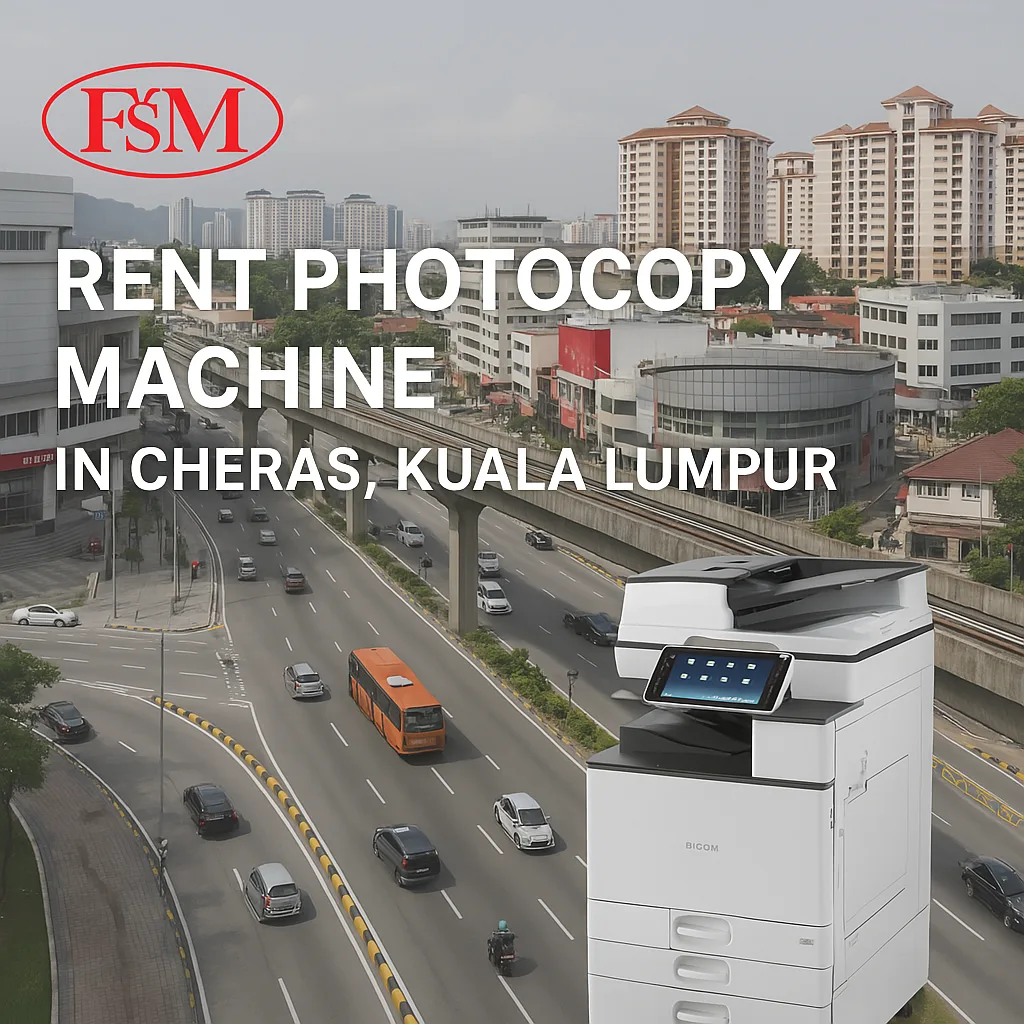 Rent Photocopy Machine in Cheras KL