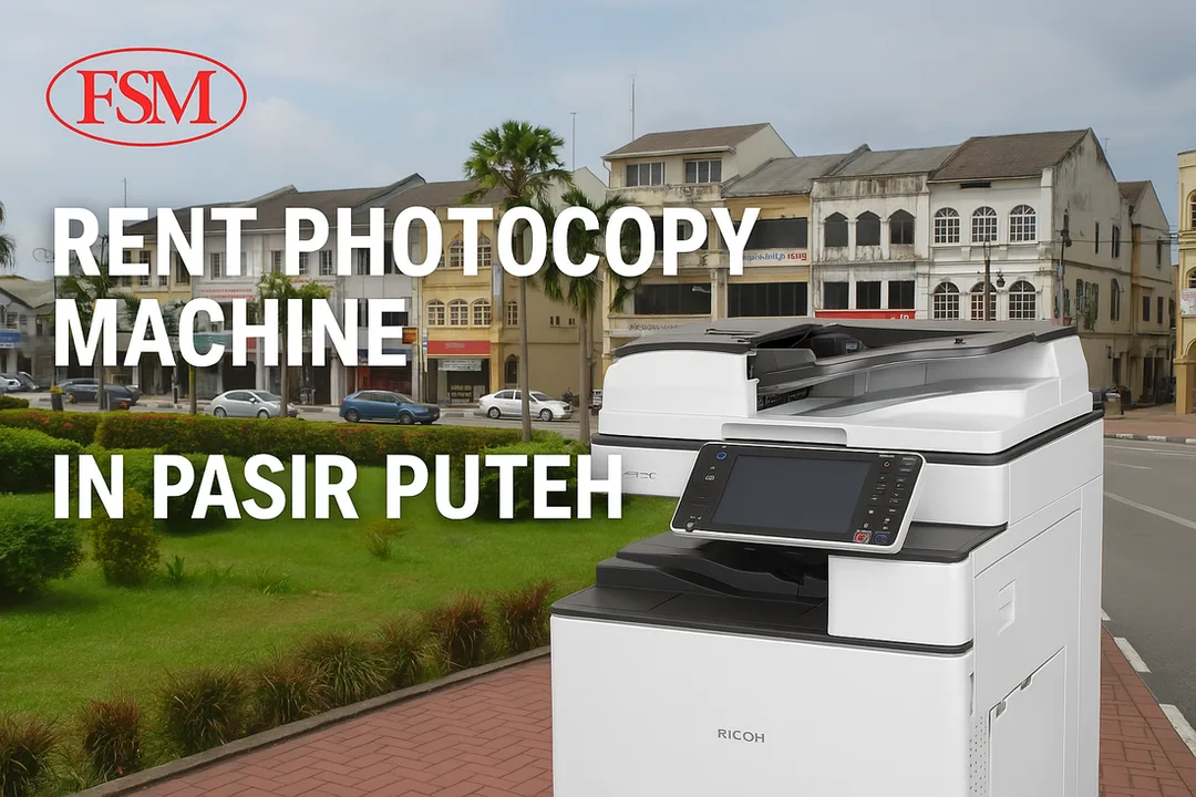 Rent Photocopy Machine in Pasir Puteh Kelantan