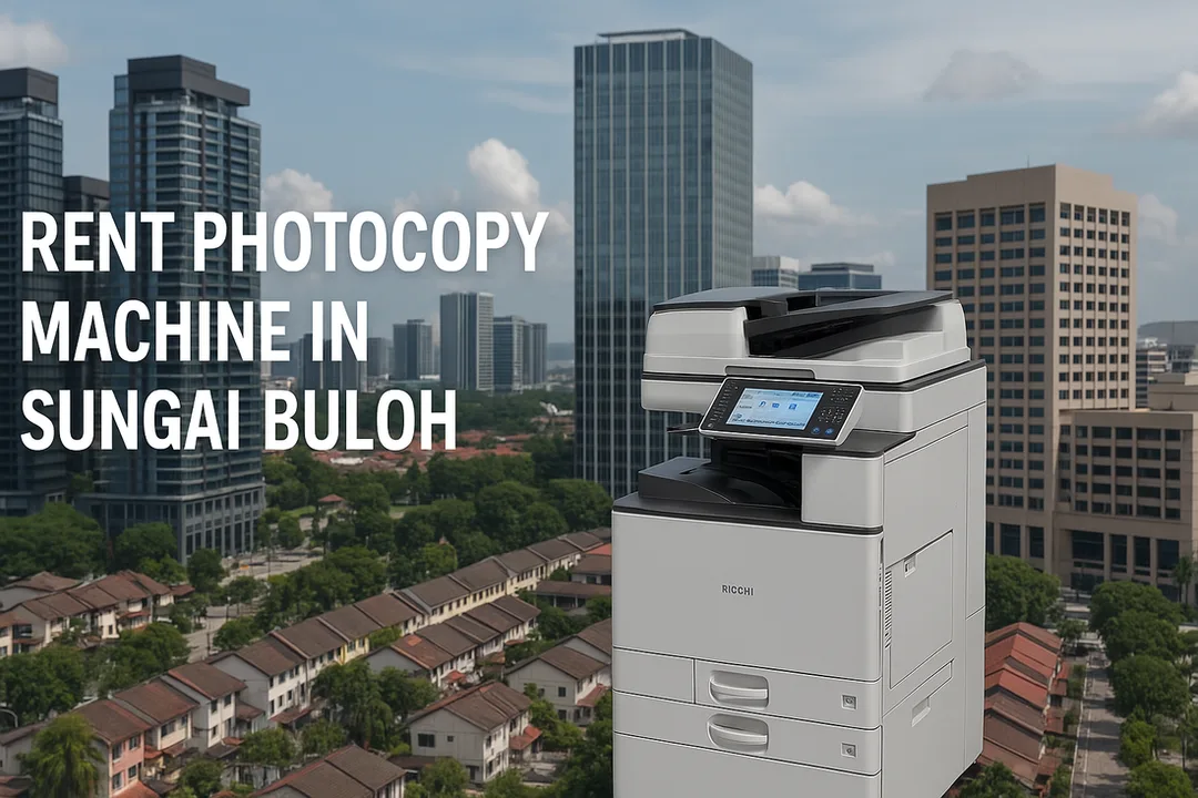 Rent Photocopy Machine in Sungai Buloh