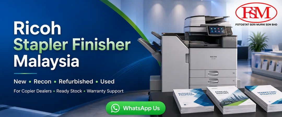 Ricoh stapler finisher new recon refurbished used for copier dealers Malaysia Fotostat Seri Murni Sdn Bhd