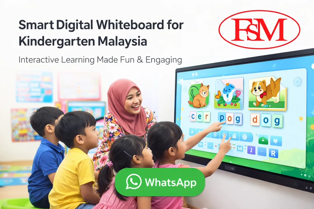 Smart Digital Whiteboard for Kindergarten Malaysia